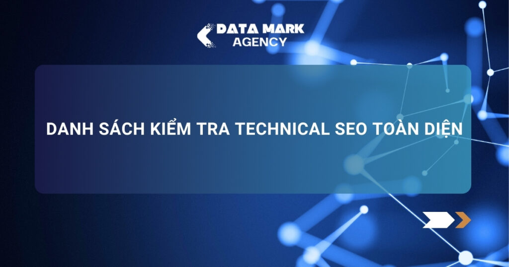 Danh Sách Kiểm Tra Technical Seo Toàn Diện