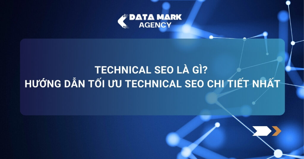 Technical Seo Là Gì Hướng Dẫn Tối Ưu Technical Seo Chi Tiết Nhất