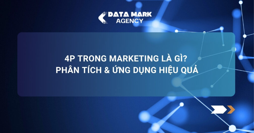4p Trong Marketing Là Gì Phân Tích & Ứng Dụng Hiệu Quả