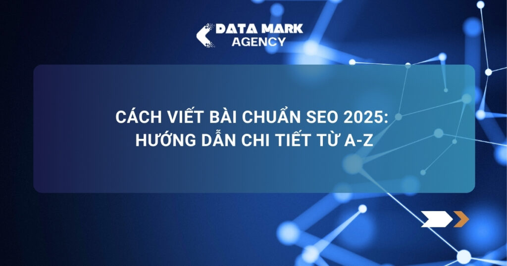 Cách Viết Bài Chuẩn Seo Hướng Dẫn Chi Tiết Từ A Z