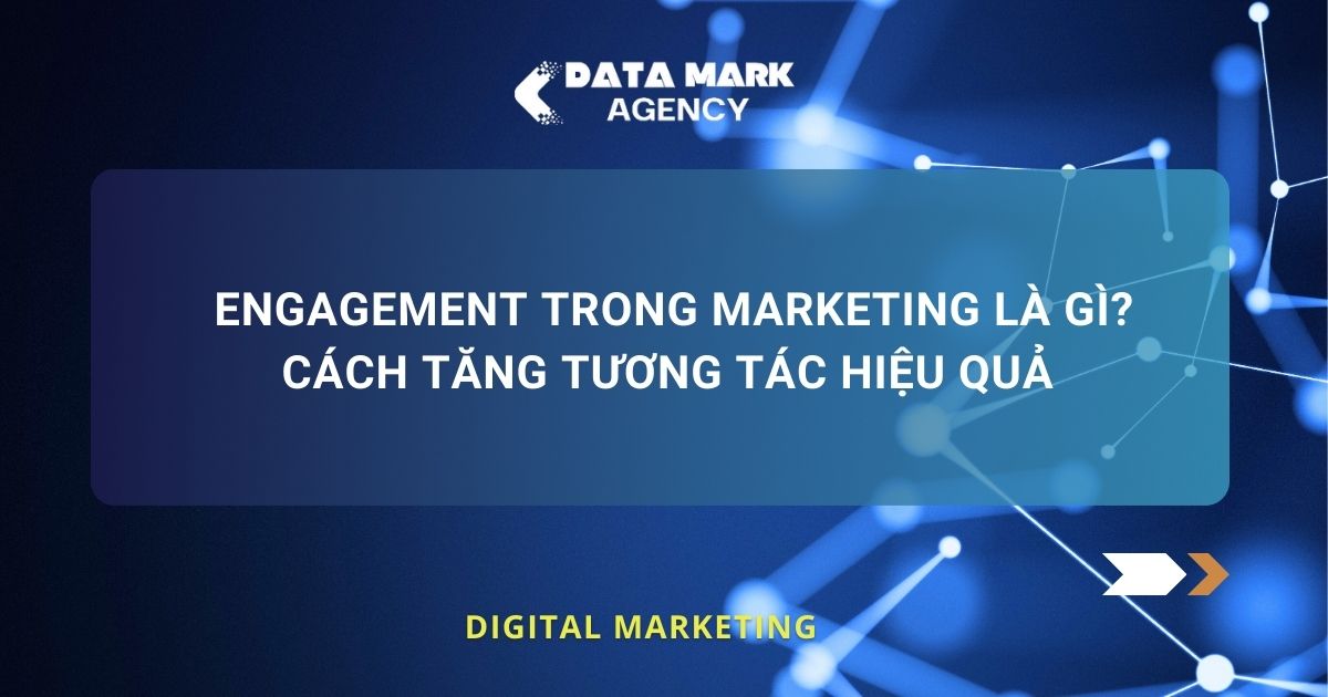 Engagement Trong Marketing Là Gì
