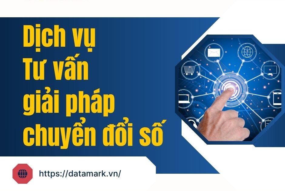 Dịch vụ Tư vấn giải pháp chuyển đổi số